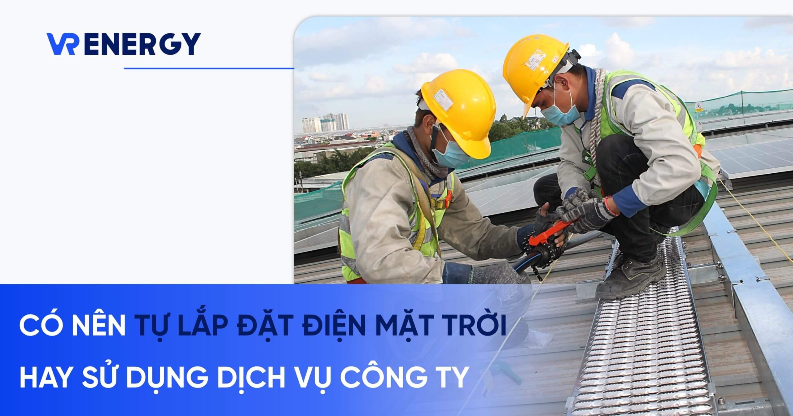 co nen tu lap dat dien mat troi hay su dung dich vu cua cong ty min scaled