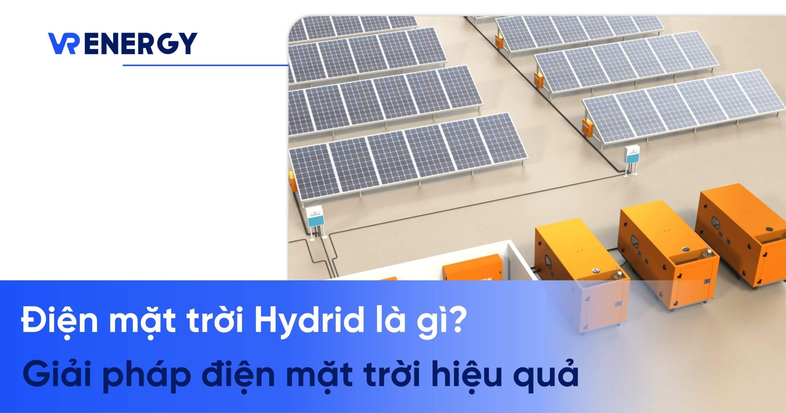 dien nang luong mat troi hydrid la gi giai phap dien mat troi hieu qua min scaled
