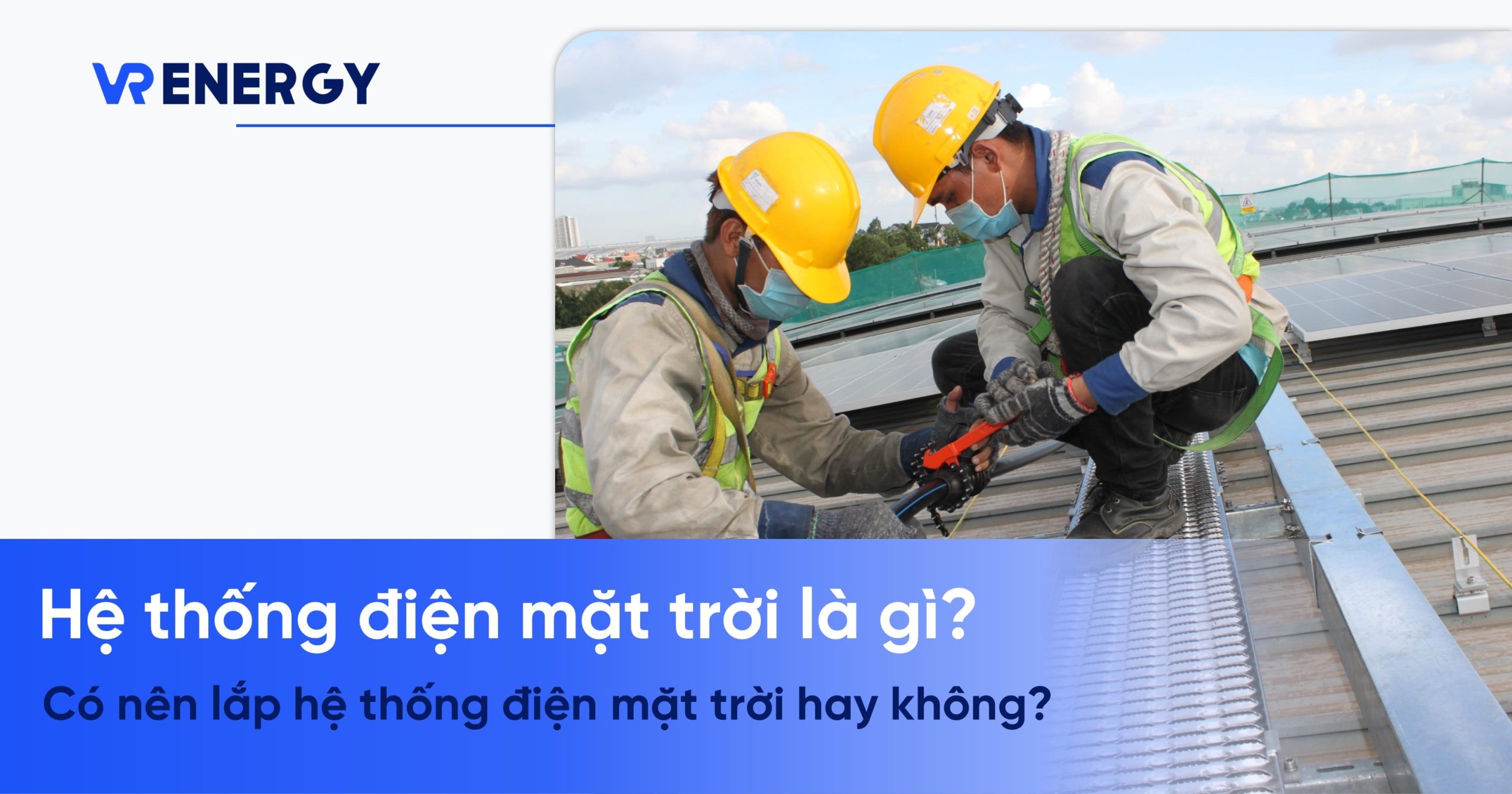 he thong dien mat troi la gi co nen lap he thong dien mat troi hay khong min scaled