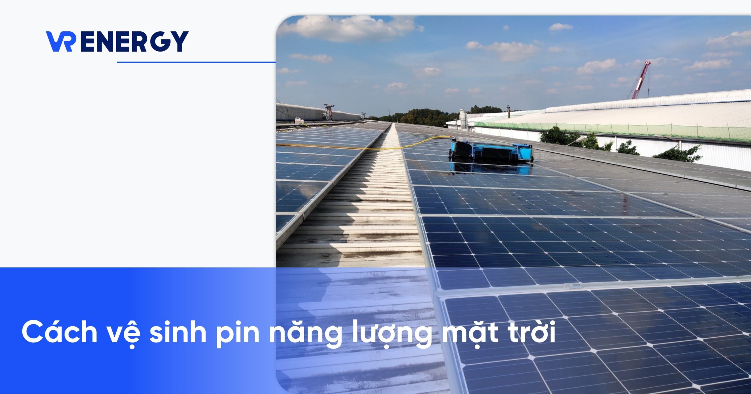 [Hướng dẫn] Cách vệ sinh pin năng lượng mặt trời