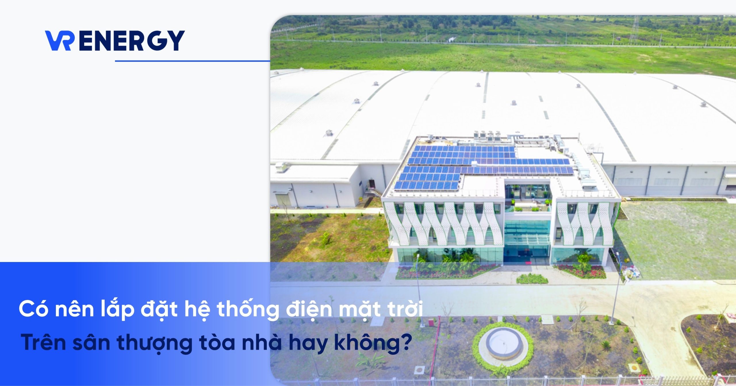 co nen lap dat he thong dien mat troi tren san thuong toa nha hay khong min scaled