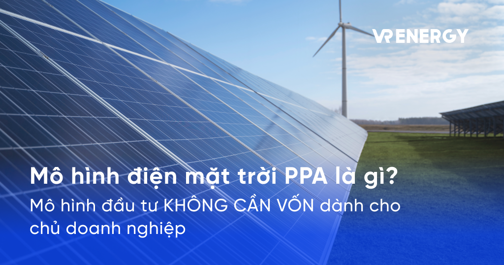 Mo hinh dien mat troi PPA la gi