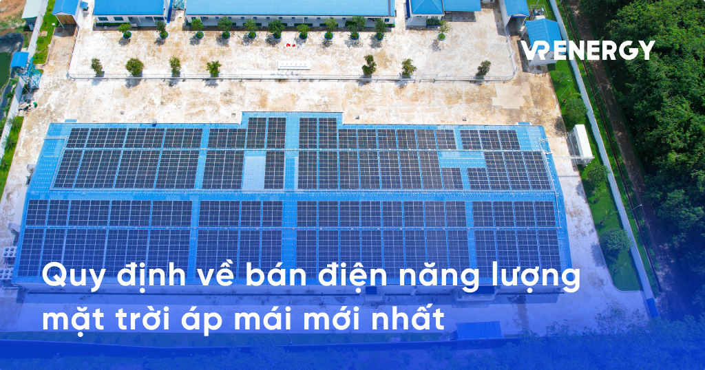 Quy định mua bán điện mặt trời áp mái mới nhất