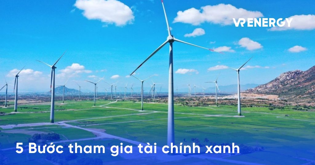 5 Bước tham gia tài chính xanh - Cơ hội đầu tư sinh lời, bảo vệ môi trường 3 5 Bước tham gia tài chính xanh - Cơ hội đầu tư sinh lời, bảo vệ môi trường