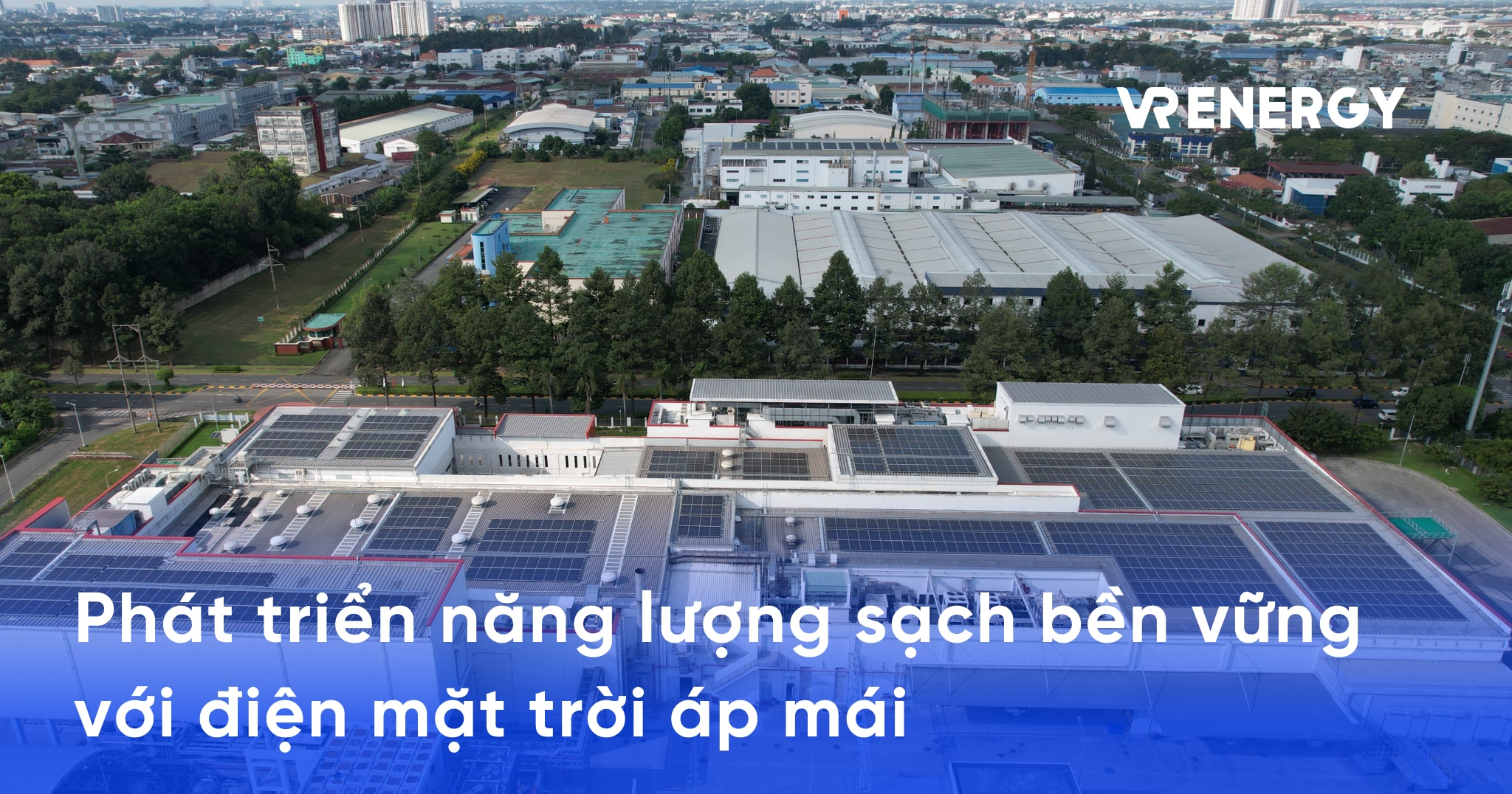 Phát triển năng lượng sạch bền vững với điện mặt trời áp mái