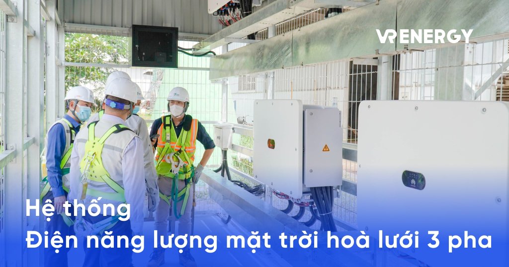 He thong dien nang luong mat troi hoa luoi 3 pha min
