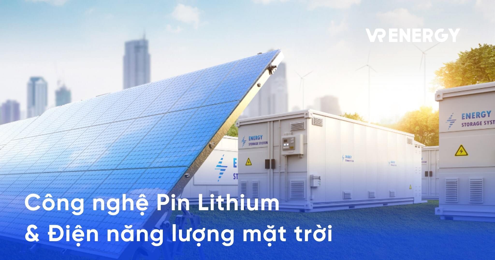 cong nghe pin lithium day manh ung dung dien nang luong mat troi min
