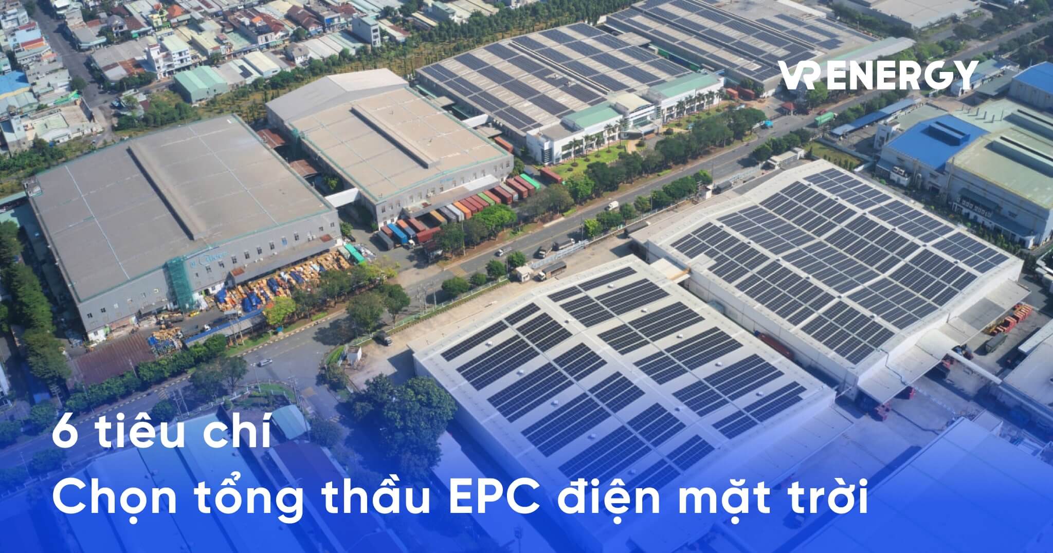 6 tiêu chí chọn tổng thầu EPC điện mặt trời