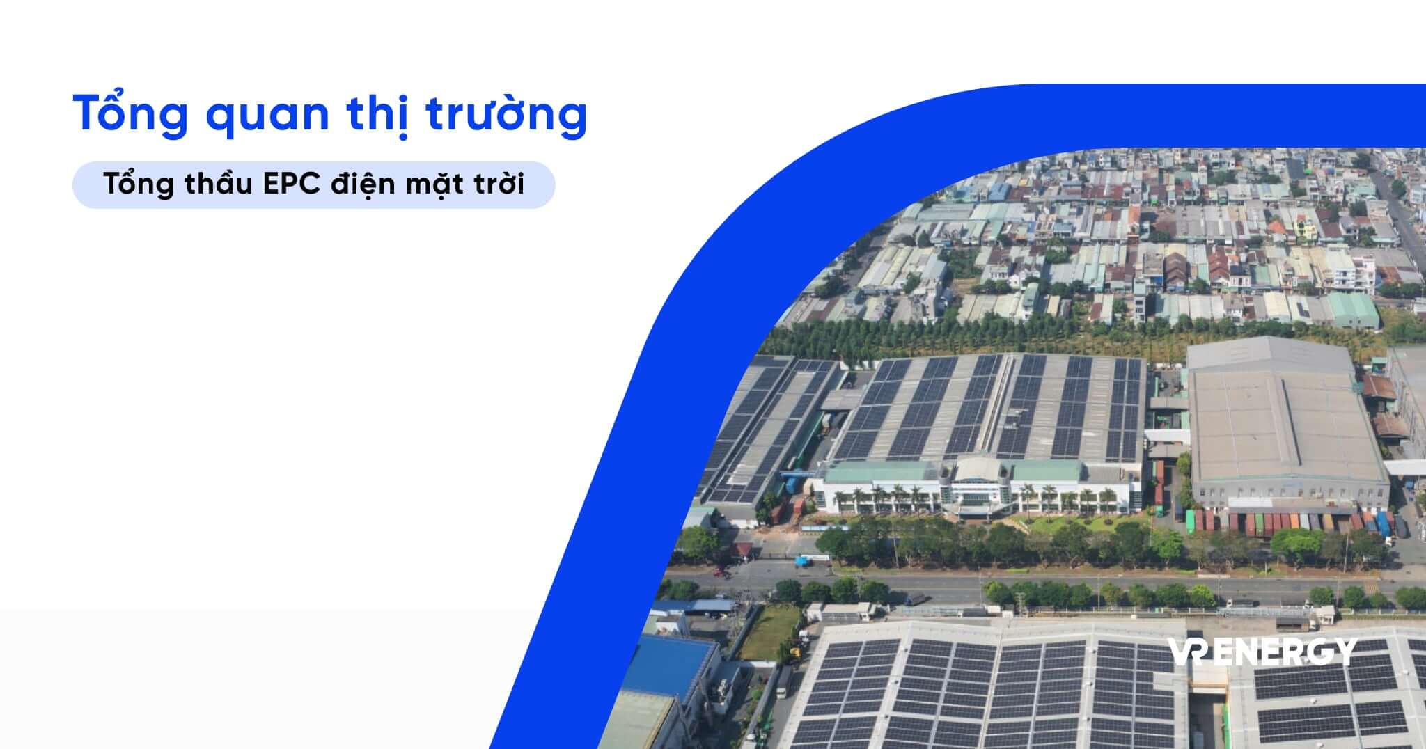 Tổng quan thị trường tổng thầu EPC điện mặt trời Việt Nam