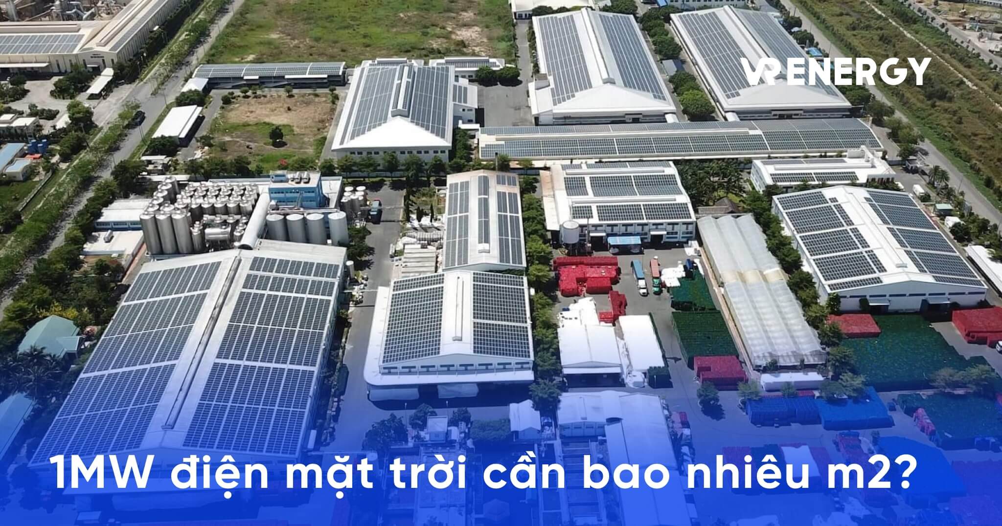 1MW điện mặt trời cần bao nhiêu m2? Hướng dẫn tính toán chi tiết