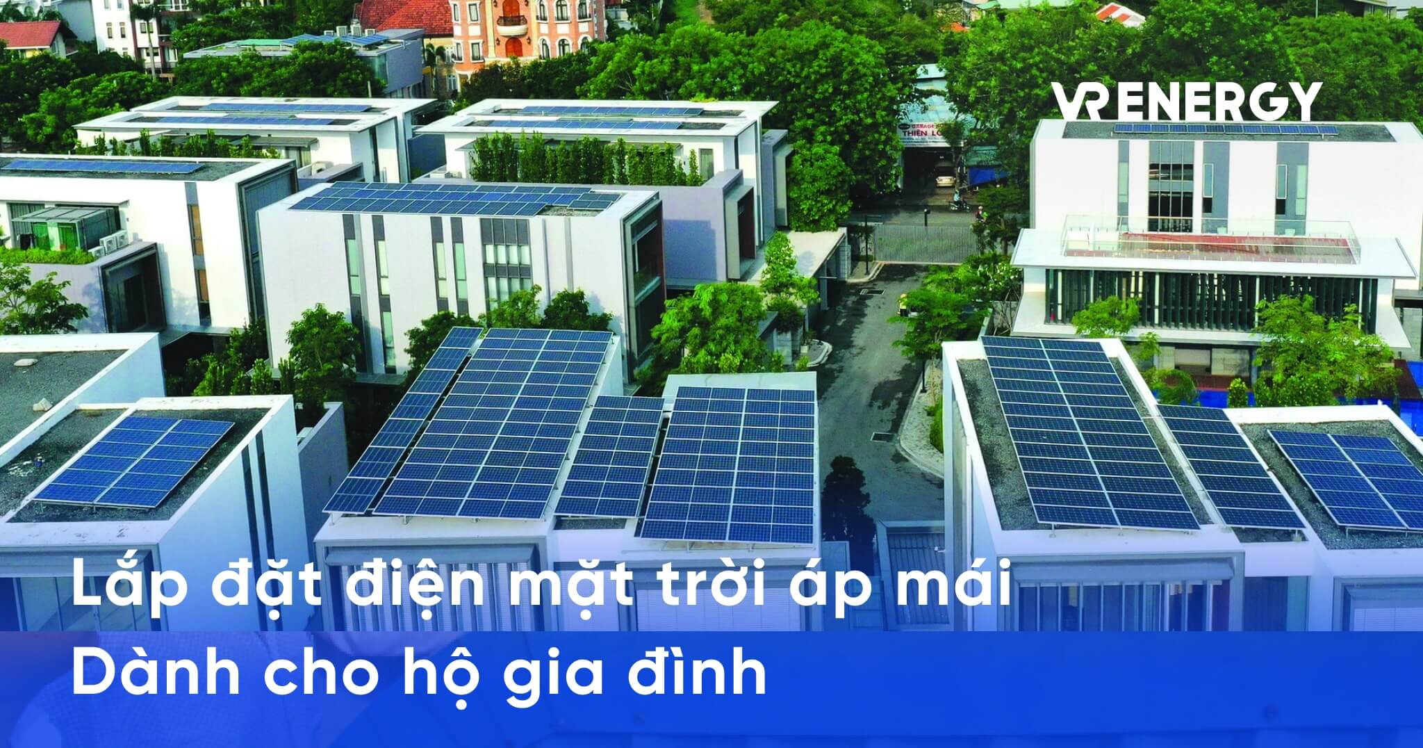 Lắp điện mặt trời áp mái cho hộ gia đình: Tiết kiệm điện & Tối ưu chi phí