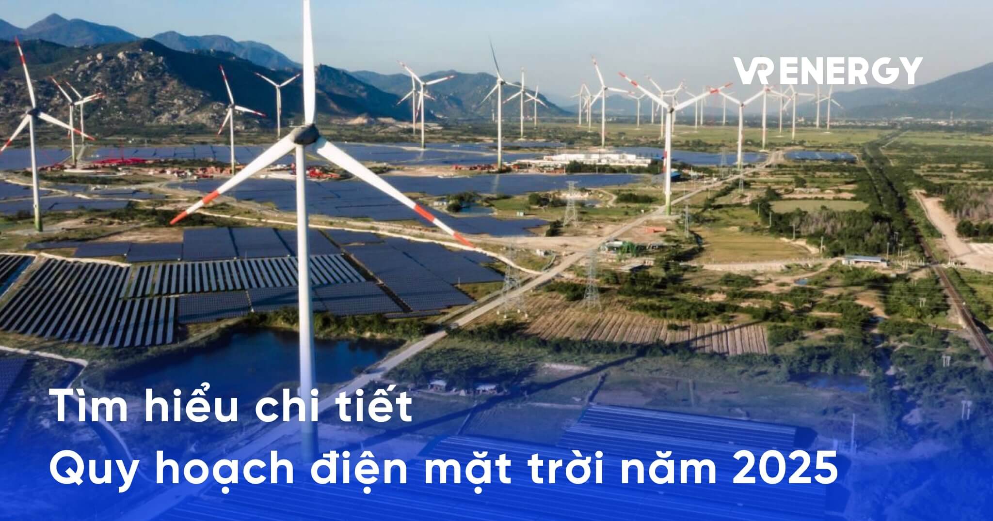 Tìm hiểu chi tiết về quy hoạch điện mặt trời năm 2025
