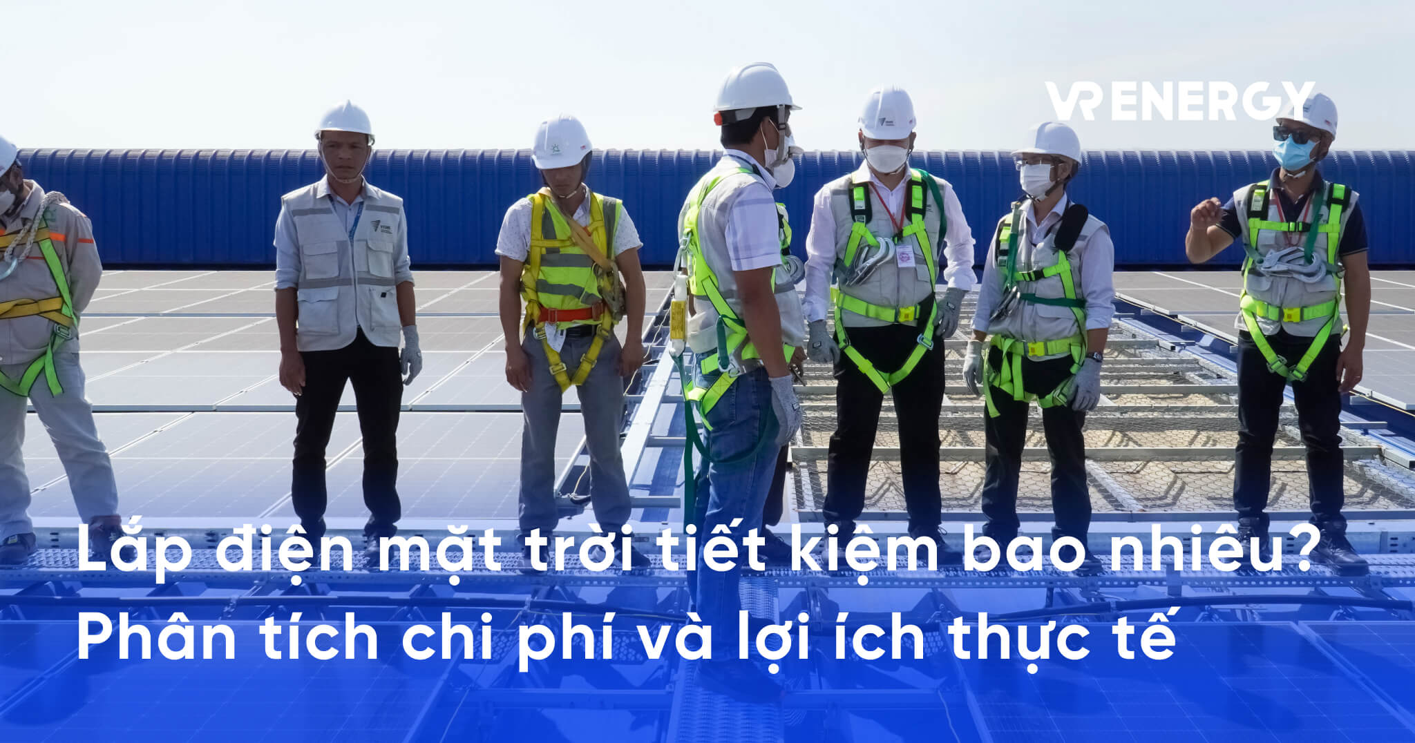 Lắp điện mặt trời tiết kiệm bao nhiêu_ Phân tích chi phí và lợi ích thực tế