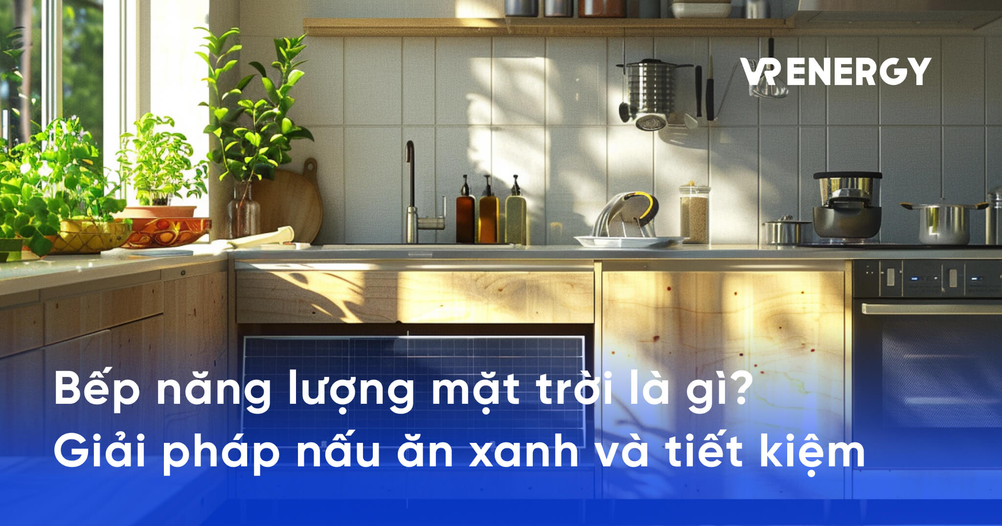 Bếp năng lượng mặt trời là gì_ Giải pháp nấu ăn xanh và tiết kiệm