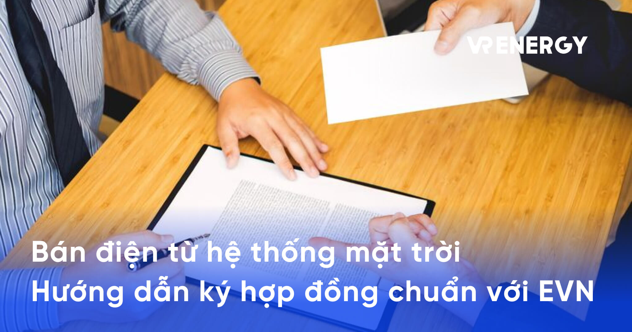 Bán điện từ hệ thống mặt trời - Hướng dẫn ký hợp đồng chuẩn với EVN