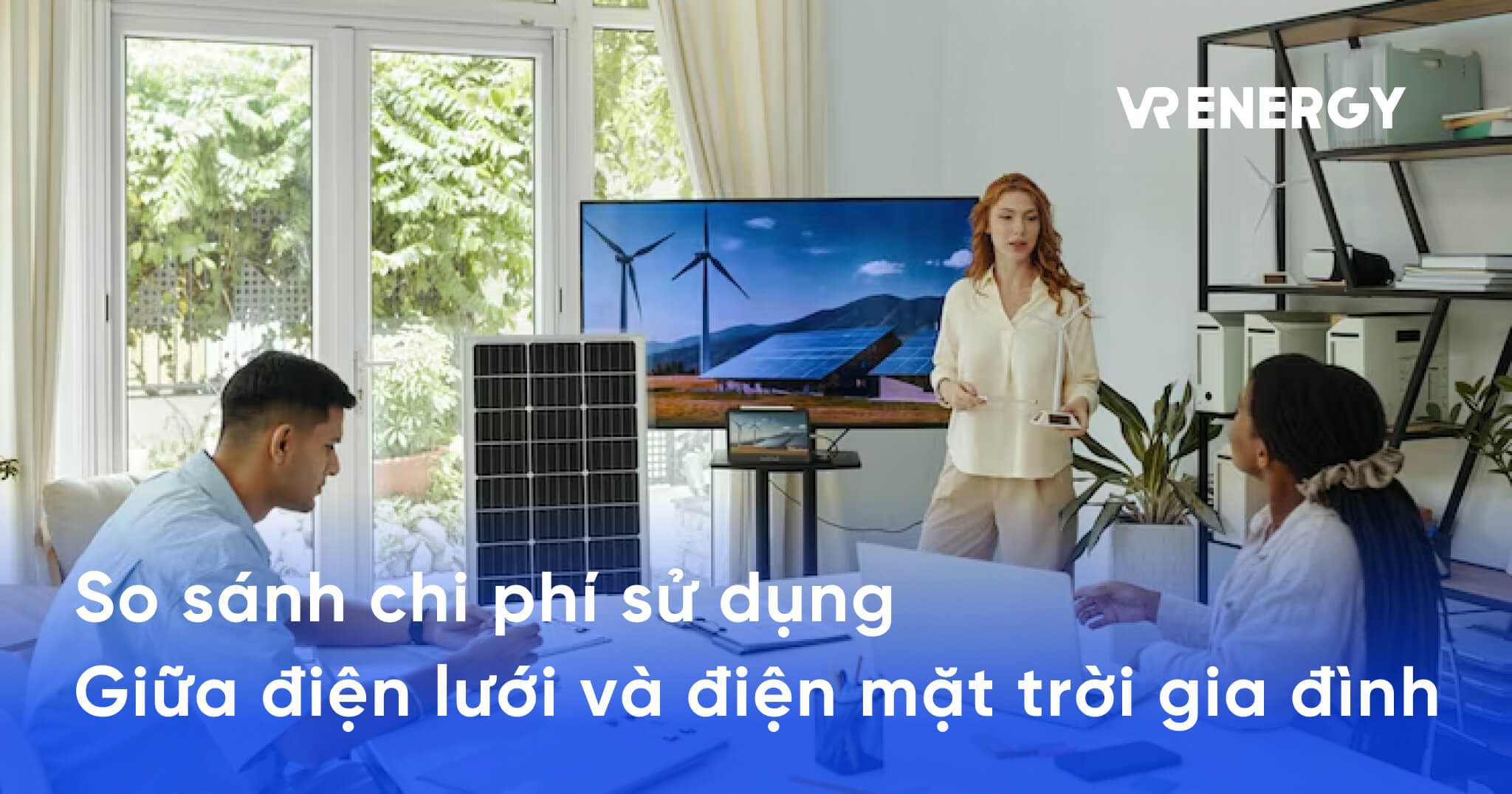 So sánh chi phí sử dụng Giữa điện lưới và điện mặt trời gia đình