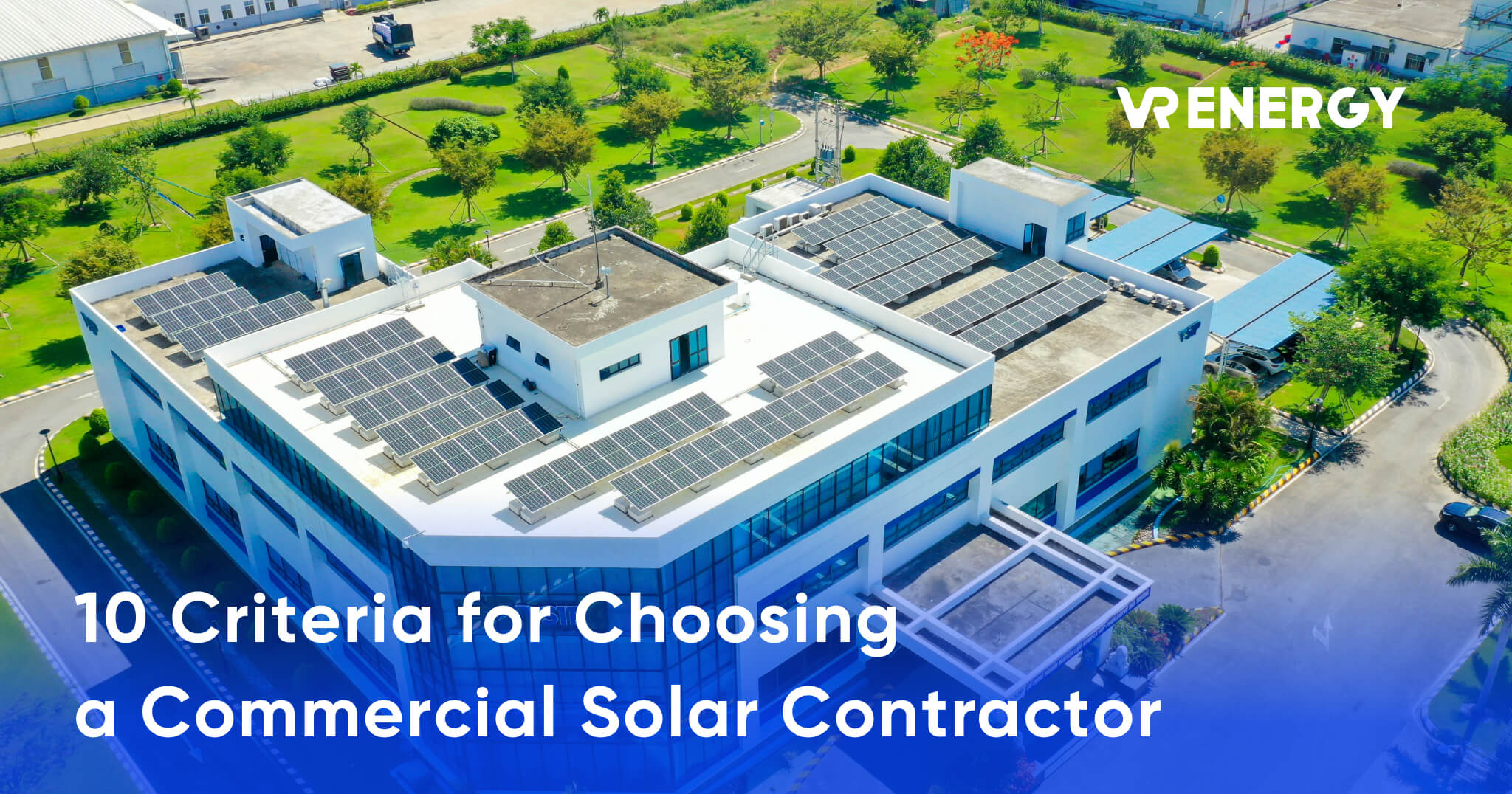 10 Criteria for Choosing a Commercial Solar Contractor