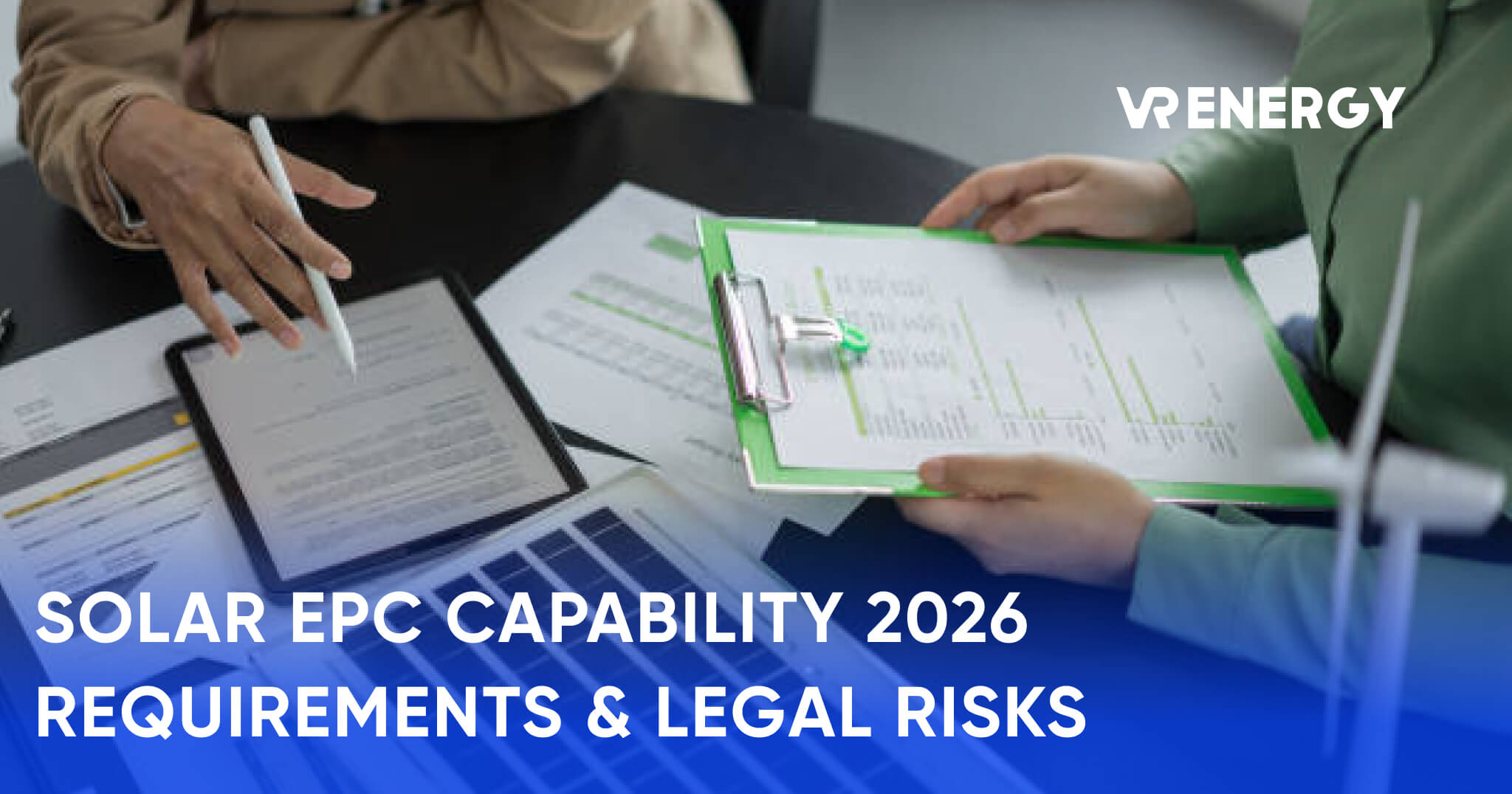 SOLAR EPC CAPABILITY 2026 REQUIREMENTS & LEGAL RISKS